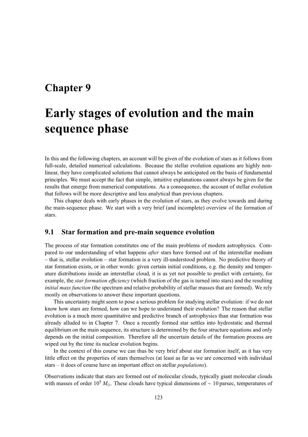 Early Stages of Evolution and the Main Sequence Phase