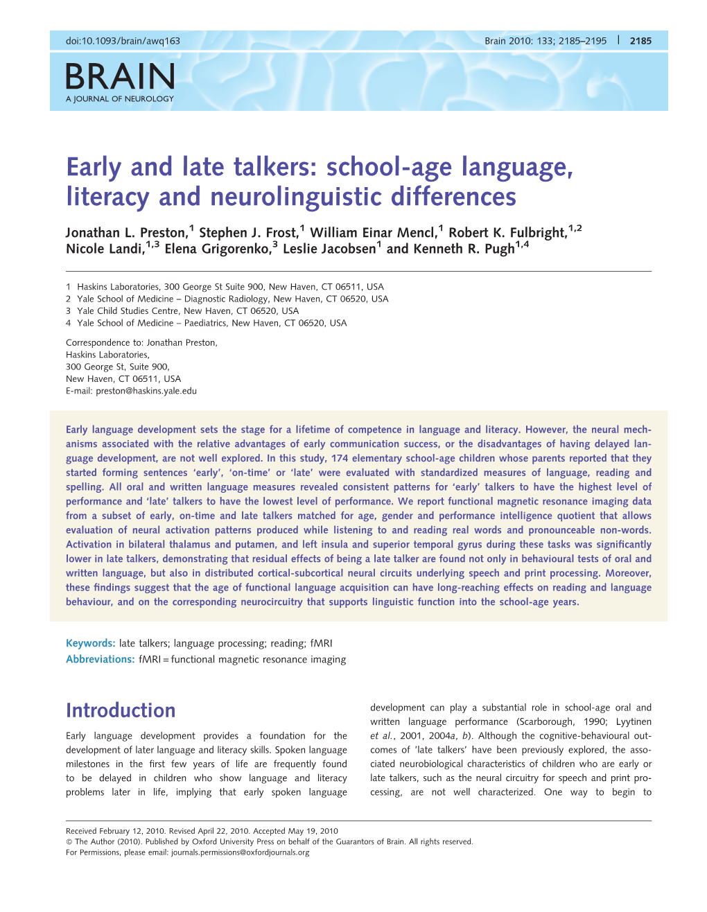Early and Late Talkers: School-Age Language, Literacy and Neurolinguistic Differences