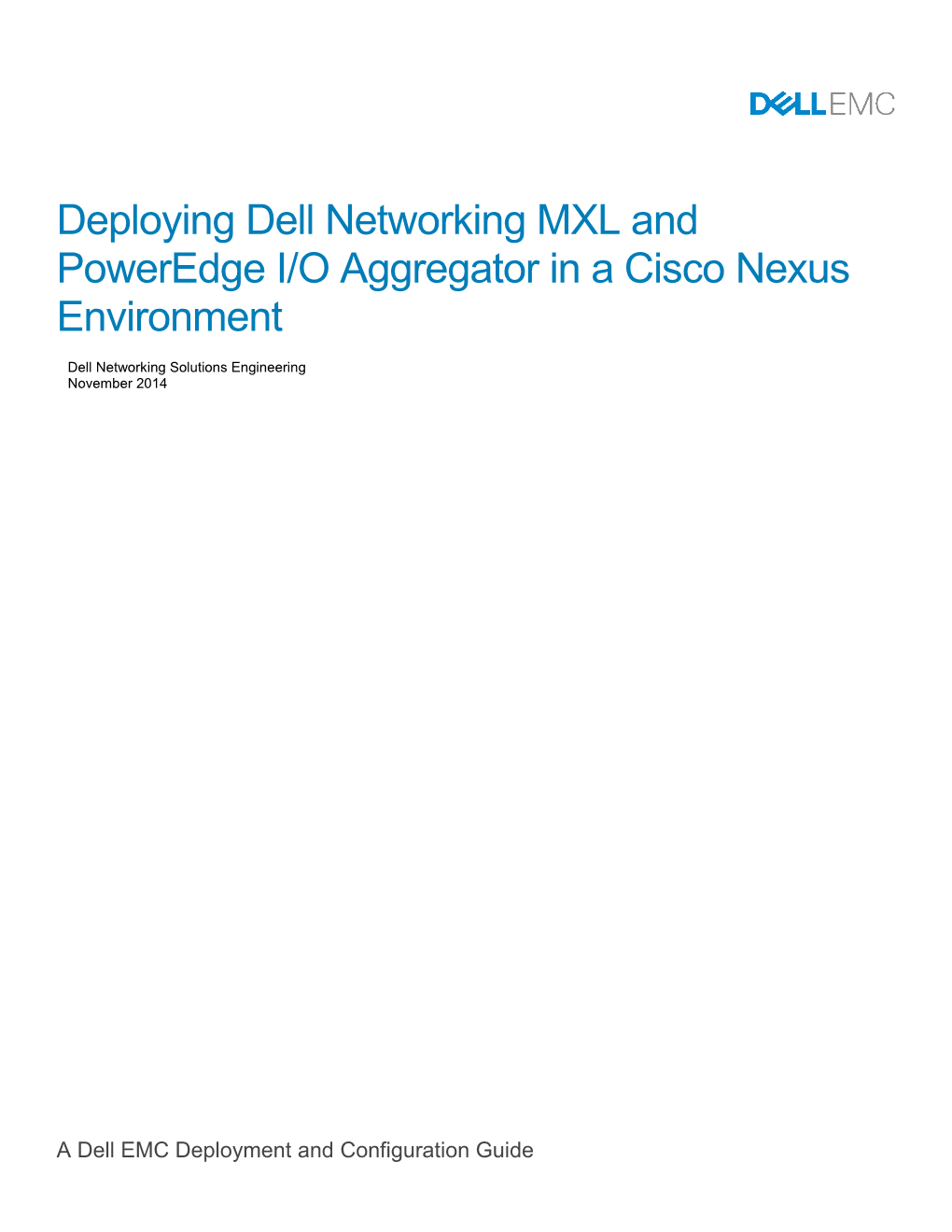 Deploying Dell Networking MXL and Poweredge I/O Aggregator in a Cisco Nexus Environment