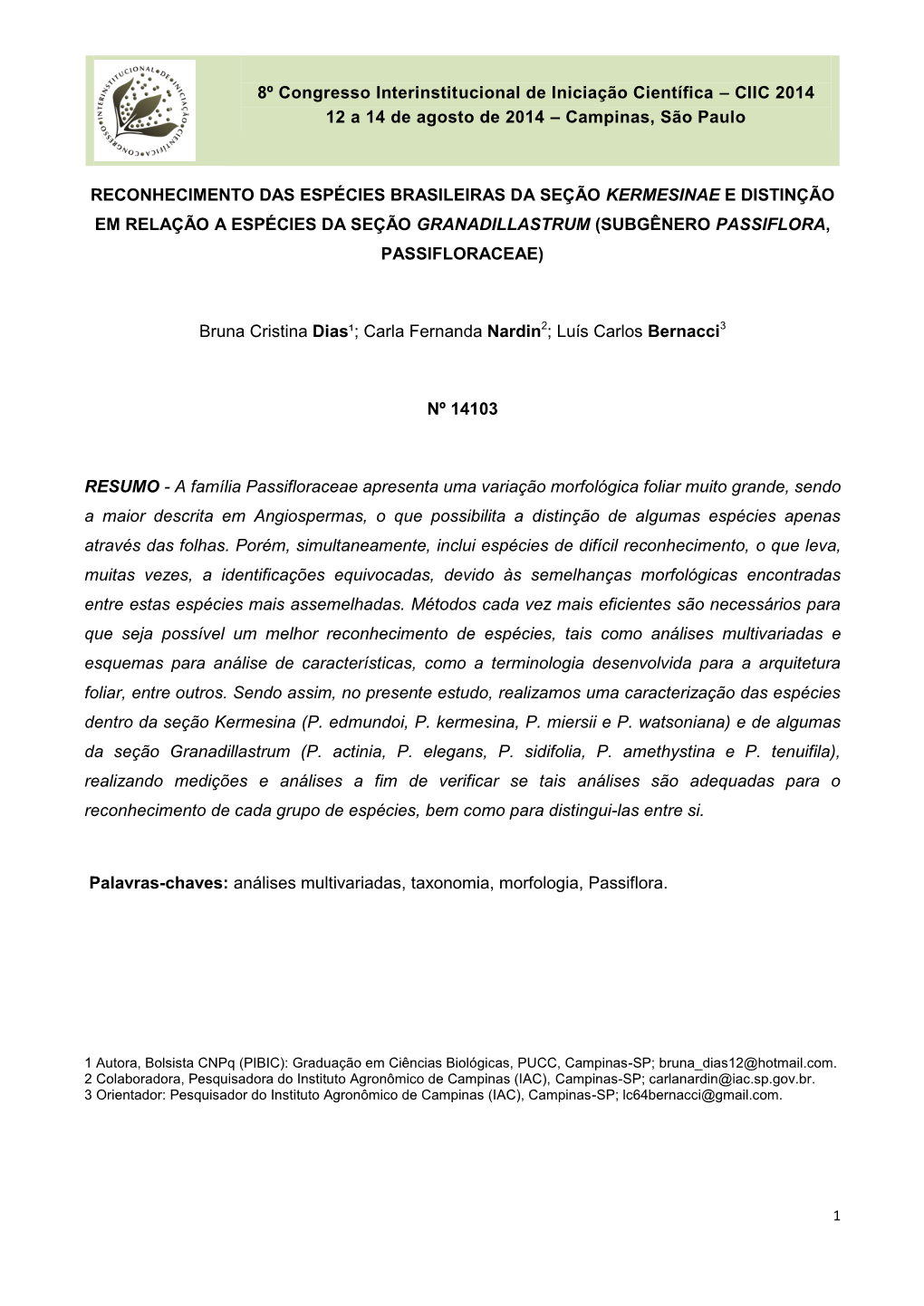 8º Congresso Interinstitucional De Iniciação Científica – CIIC 2014 12 a 14 De Agosto De 2014 – Campinas, São Paulo