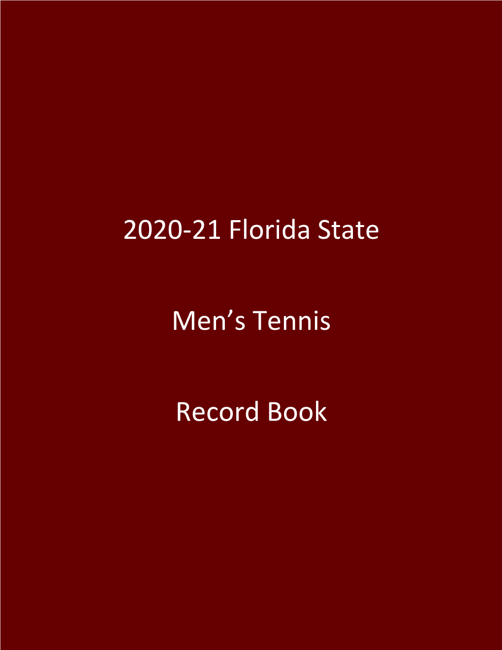 2020-21 Florida State Men's Tennis Record Book