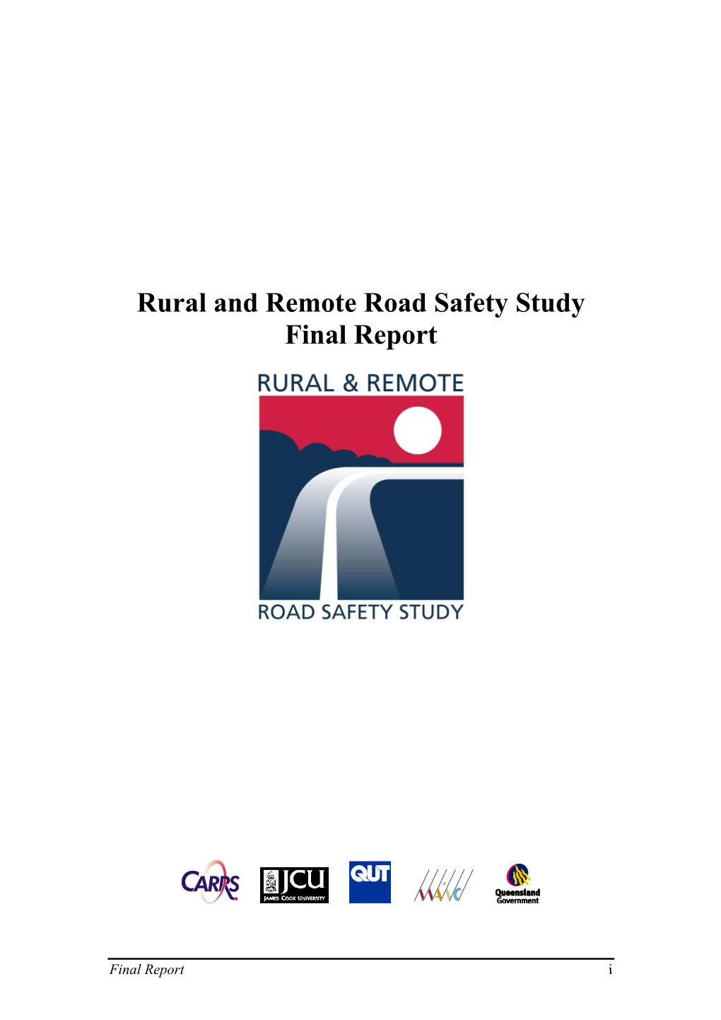 Rural and Remote Road Safety Research Project: Five Year Crash and Area Profile of North Queensland (Monograph 3)