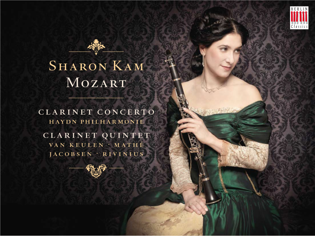 Sharon Kam Mozart Clarinet Concerto Haydn Philharmonie Clarinet Quintet Van Keulen · Mathé Jacobsen · Rivinius Wolfgang Amadeus Mozart (1756-1791)
