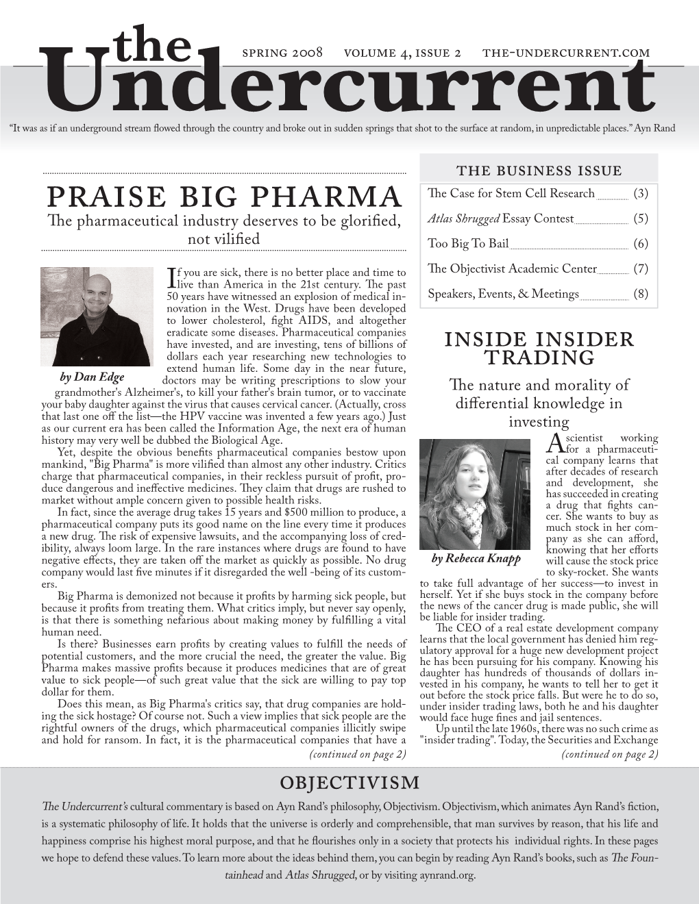 Praise Big Pharma Continued from Page 1 the Undercurrent Right to the Drugs That They Have This Is a Perverse Injustice