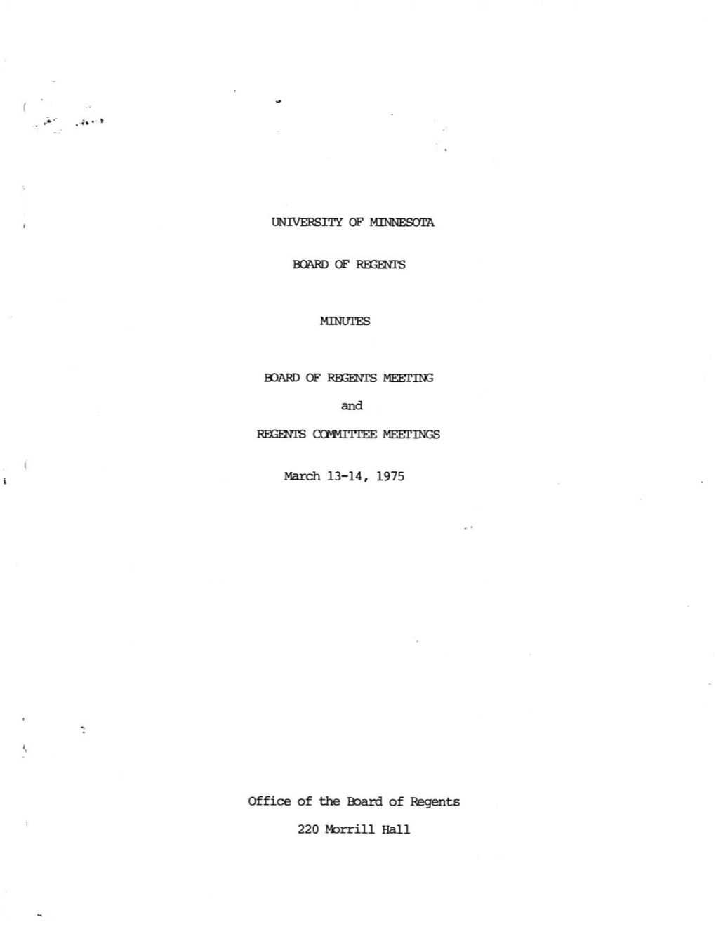 University of Minnesota. Board of Regents Minutes, March 13-14, 1975