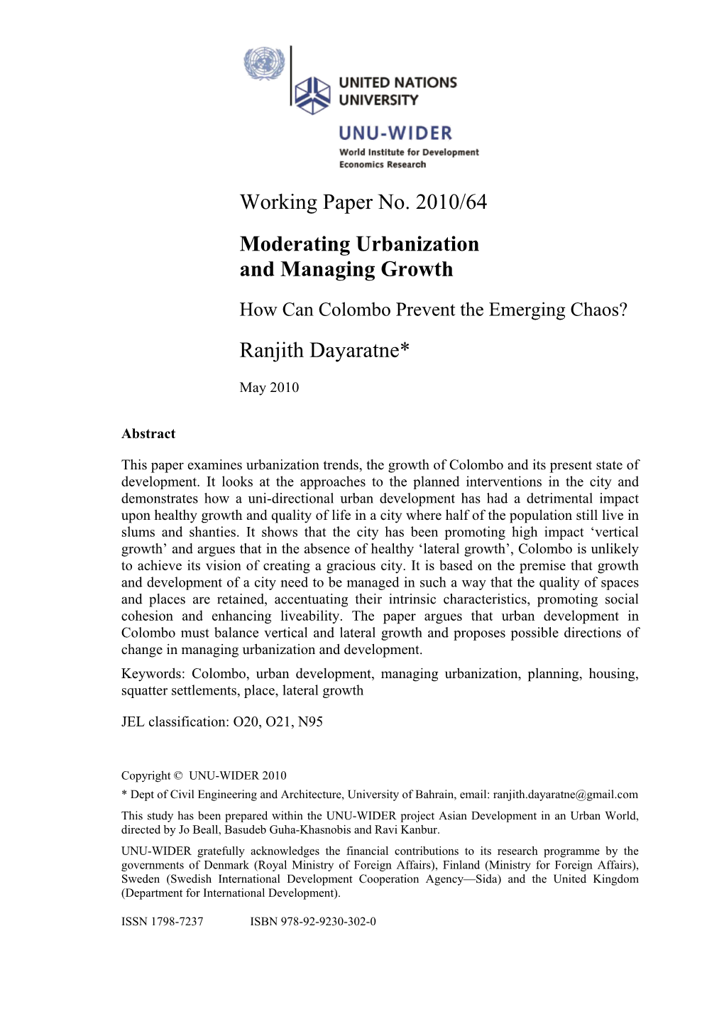 Working Paper No. 2010/64 Moderating Urbanization and Managing Growth