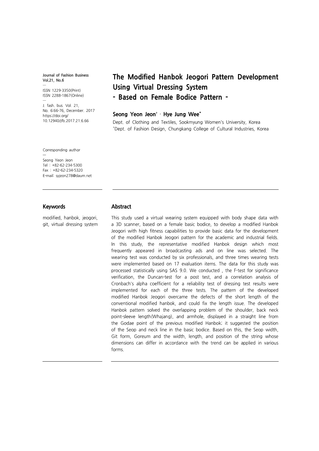 The Modified Hanbok Jeogori Pattern Development — ISSN 1229-3350(Print) Using Virtual Dressing System ISSN 2288-1867(Online) — - Based on Female Bodice Pattern - J