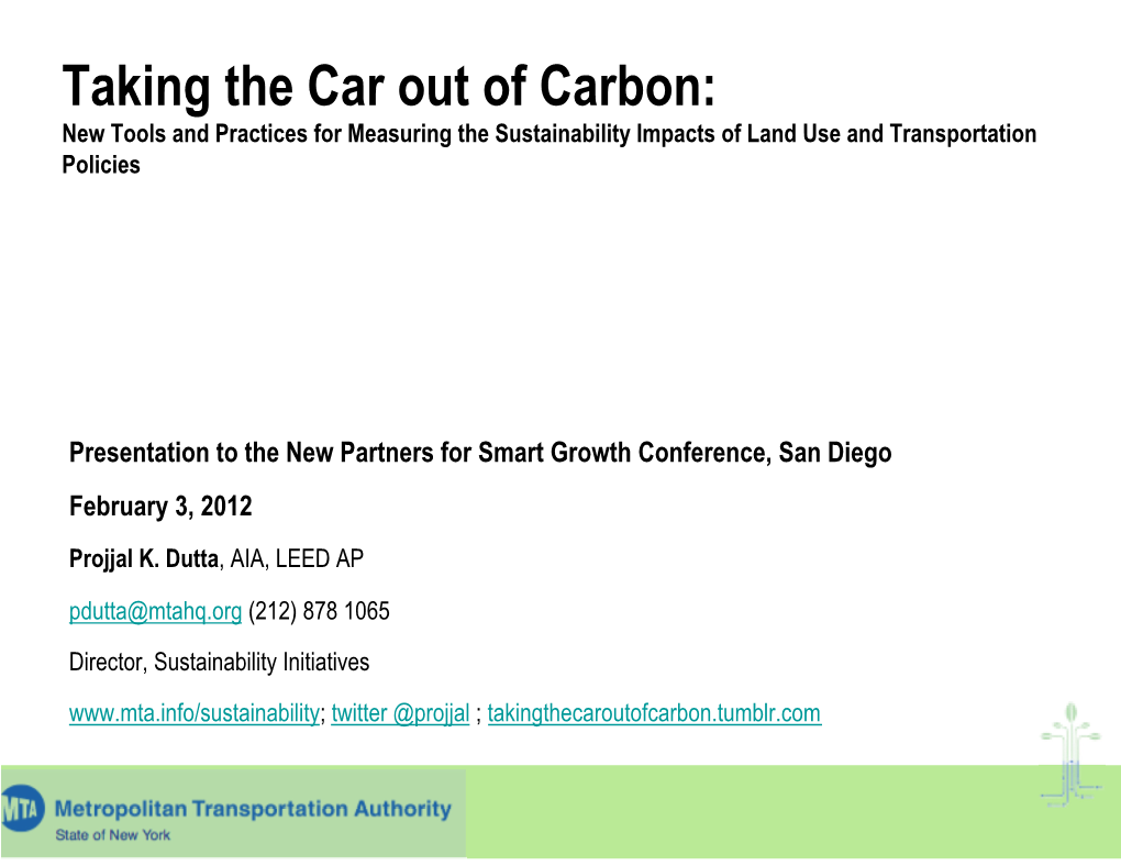 Taking the Car out of Carbon: New Tools and Practices for Measuring the Sustainability Impacts of Land Use and Transportation Policies