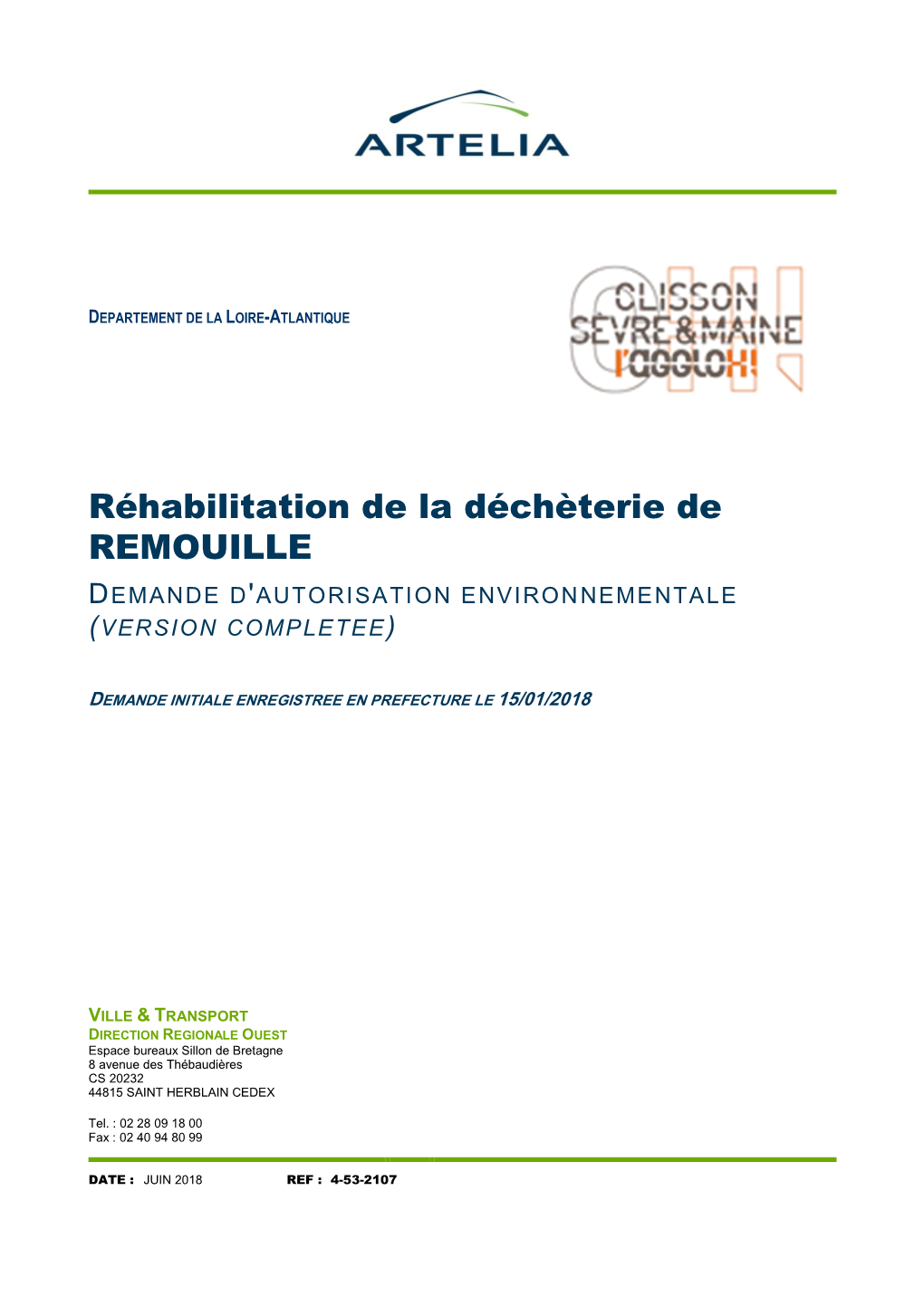 Réhabilitation De La Déchèterie De REMOUILLE DEMANDE D'autorisation ENVIRONNEMENTALE (VERSION COMPLETEE)