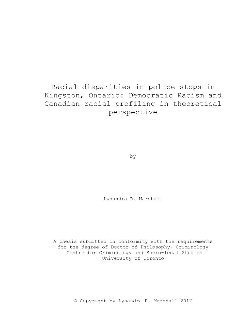 Racial Disparities in Police Stops in Kingston, Ontario: Democratic Racism and Canadian Racial Profiling in Theoretical Perspective