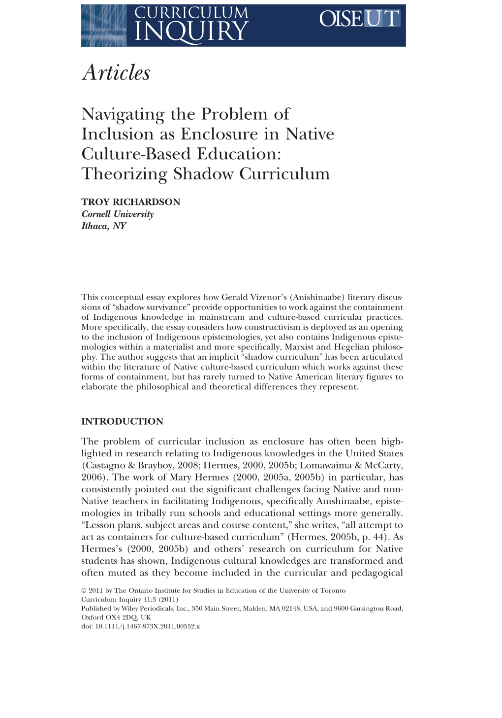 Navigating the Problem of Inclusion As Enclosure in Native Culturebased Education: Theorizing Shadow Curriculum