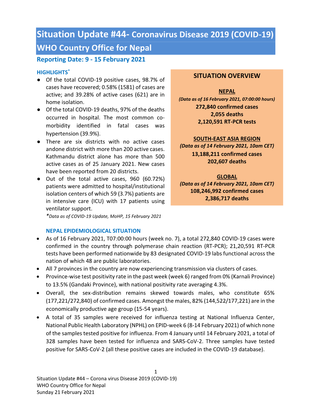 COVID-19) WHO Country Office for Nepal Reporting Date: 9 - 15 February 2021