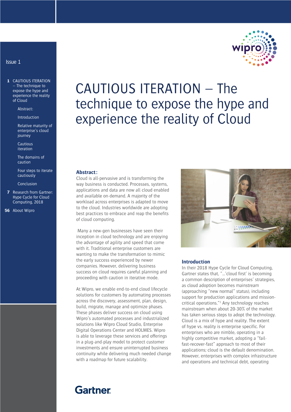 The Technique to Expose the Hype and Experience the Reality of Cloud Is Published by Wipro