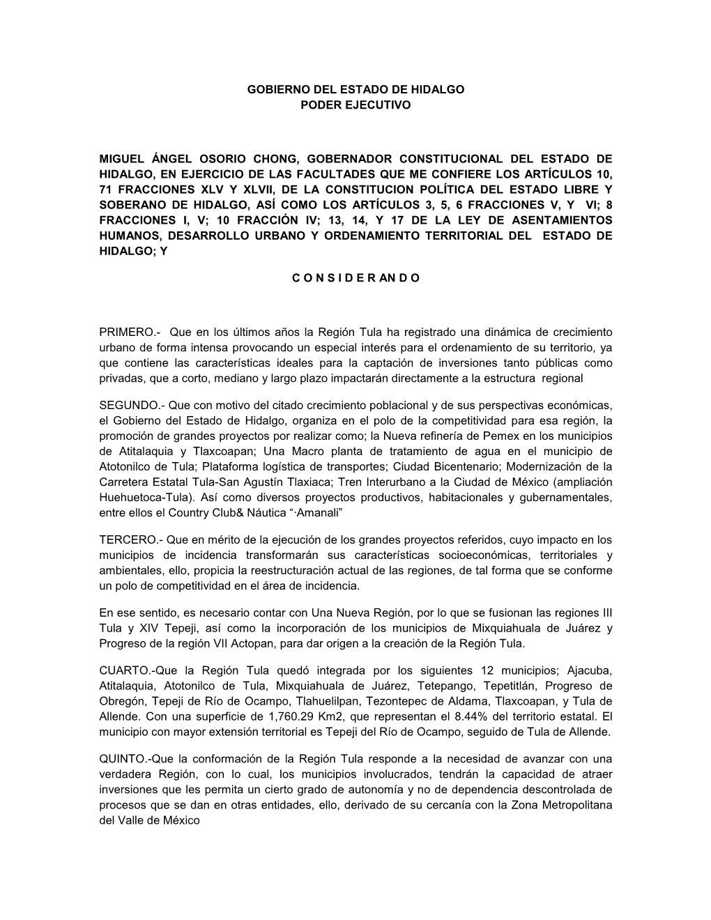 Gobierno Del Estado De Hidalgo Poder Ejecutivo Miguel Ángel Osorio Chong, Gobernador Constitucional Del Estado De Hidalgo, En E