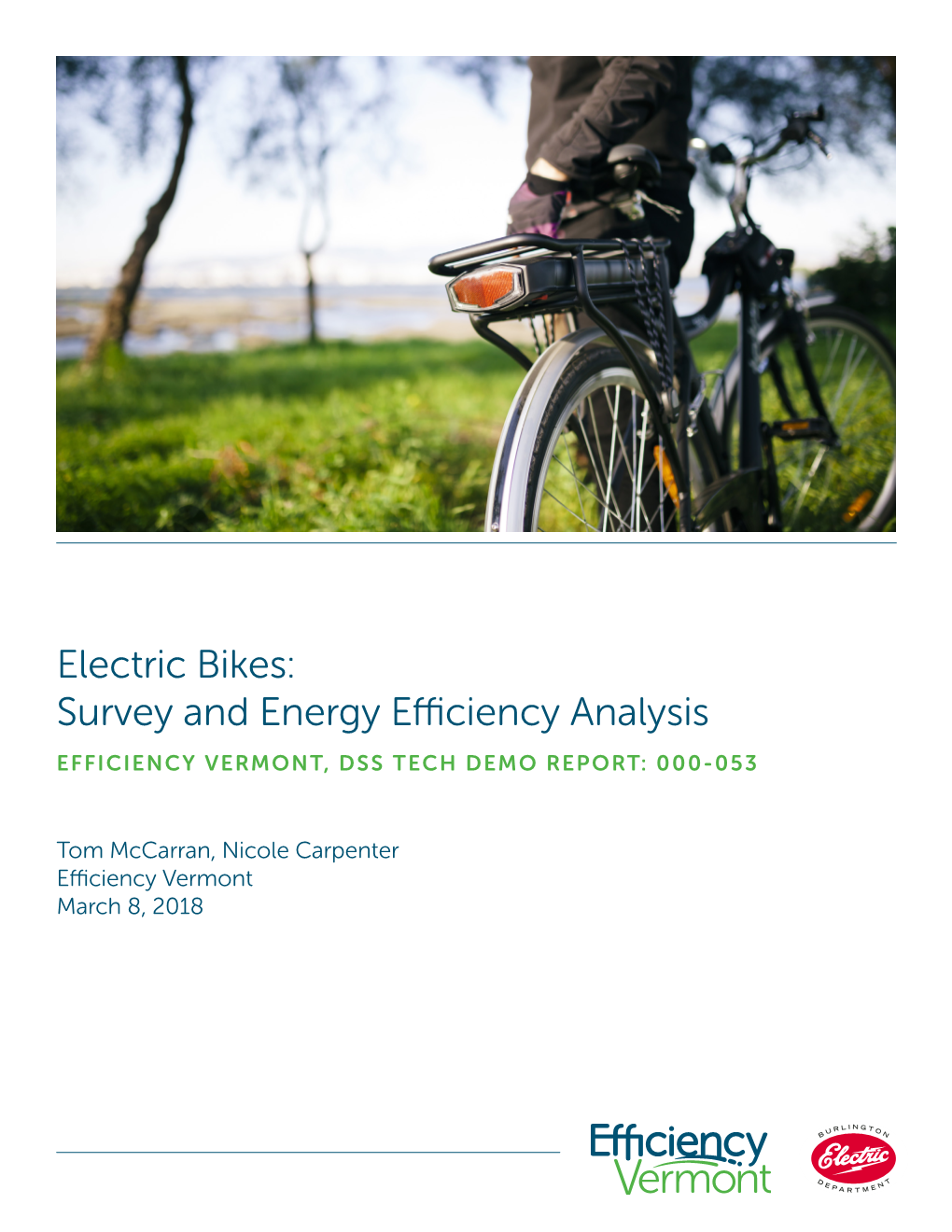 Electric Bikes: Survey and Energy Efficiency Analysis EFFICIENCY VERMONT, DSS TECH DEMO REPORT: 000-053