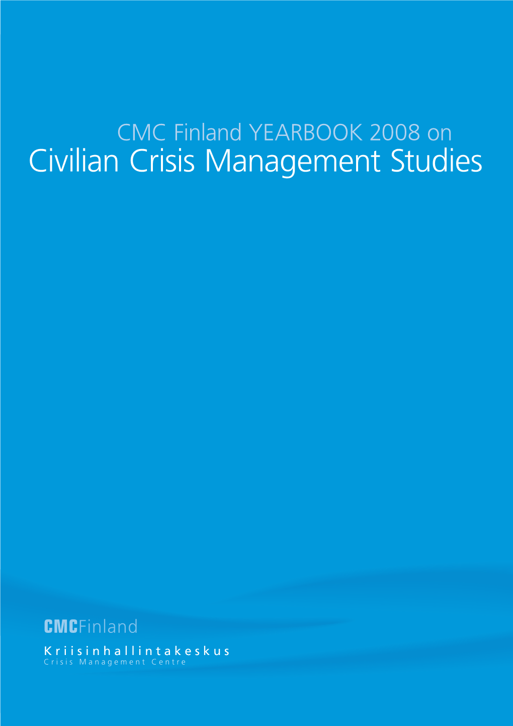 Civilian Crisis Management Studies