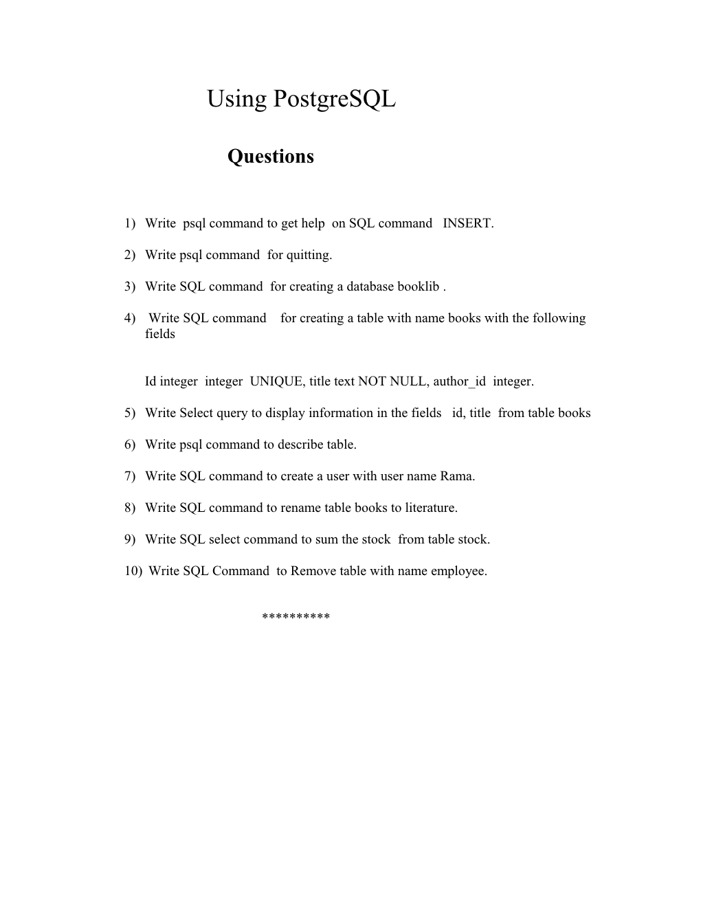 1) Write Psql Command to Get Help on SQL Command INSERT