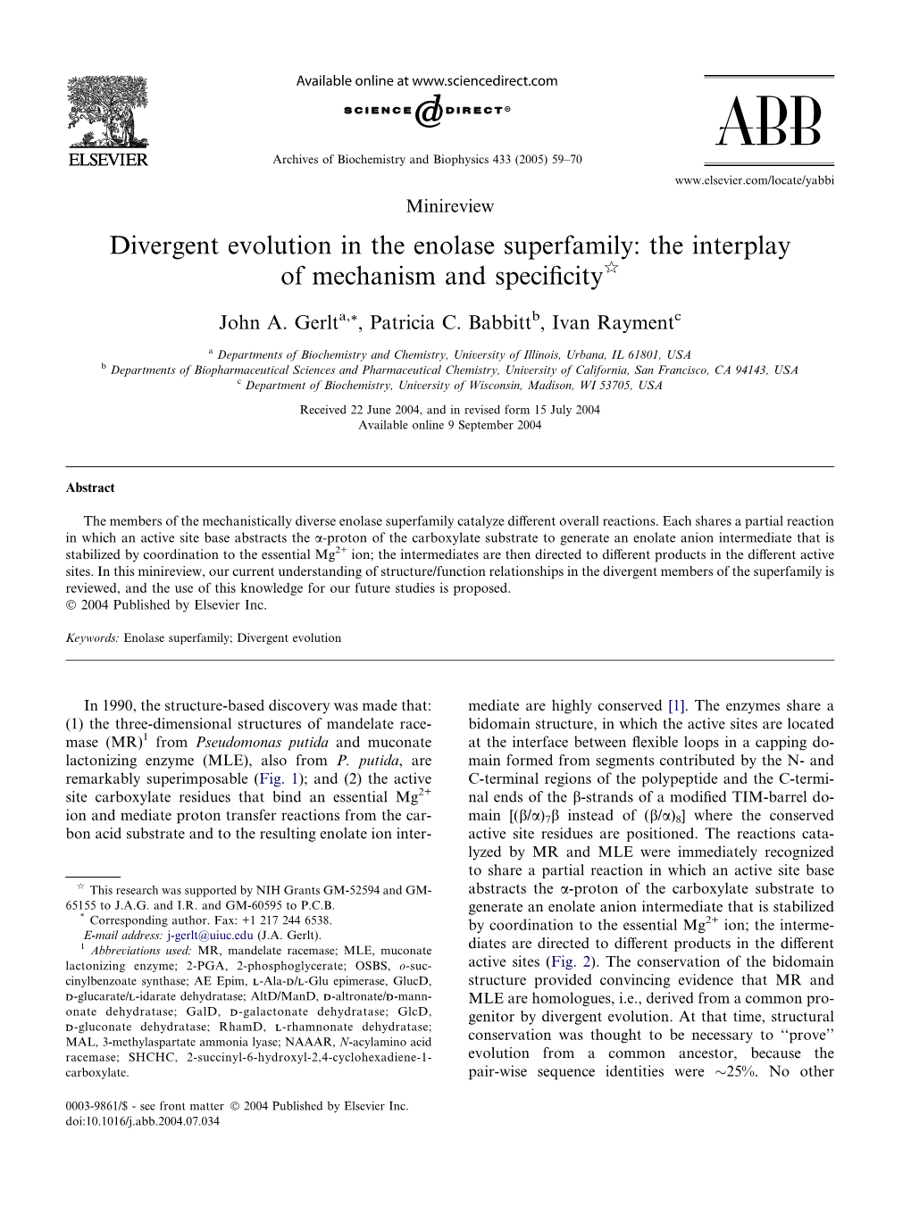 Divergent Evolution in the Enolase Superfamily: the Interplay of Mechanism and Speciﬁcityq