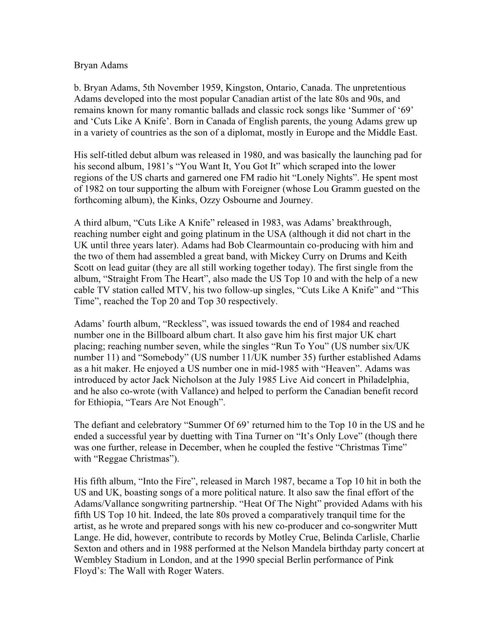 Bryan Adams B. Bryan Adams, 5Th November 1959, Kingston, Ontario, Canada