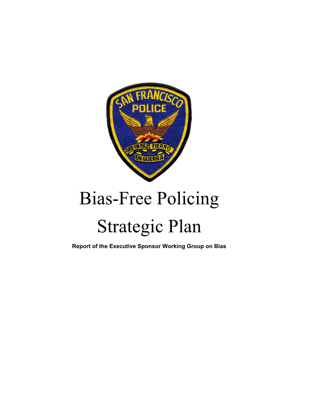SFPD Bias Free Policing Strategic Plan