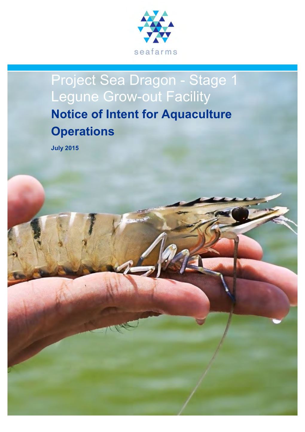 Project Sea Dragon - Stage 1 Legune Grow-Out Facility Notice of Intent for Aquaculture Operations