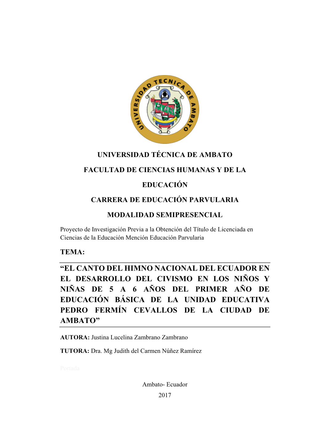 “El Canto Del Himno Nacional Del Ecuador En El Desarrollo Del Civismo En Los Niños Y Niñas De 5 a 6 Años Del Primer Año De