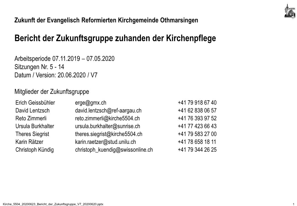 Bericht Der Zukunftsgruppe Zuhanden Der Kirchenpflege