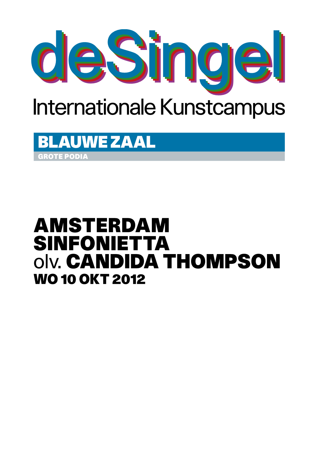 Amsterdam Sinfonietta Olv. Candida Thompson Wo 10 Okt 2012