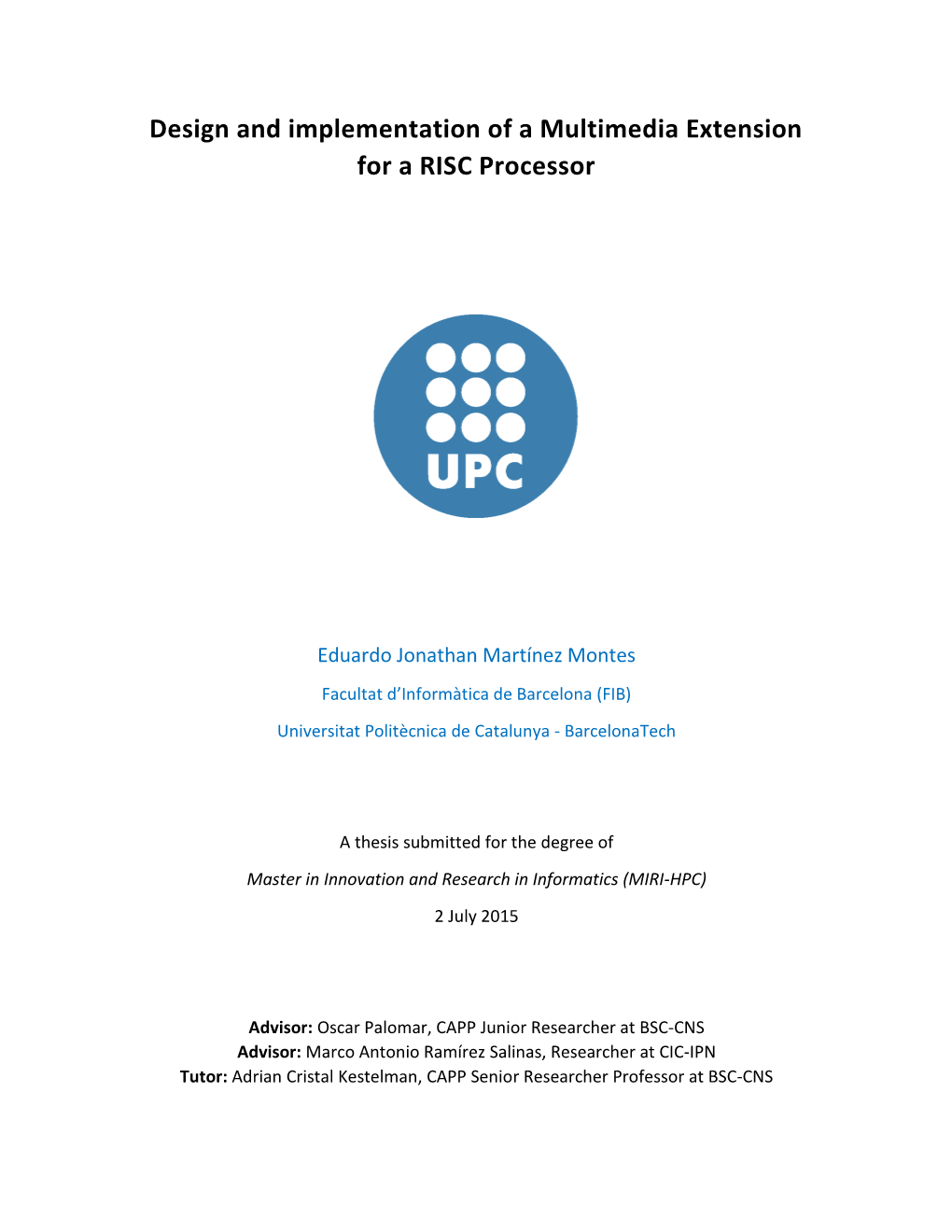 Design and Implementation of a Multimedia Extension for a RISC Processor