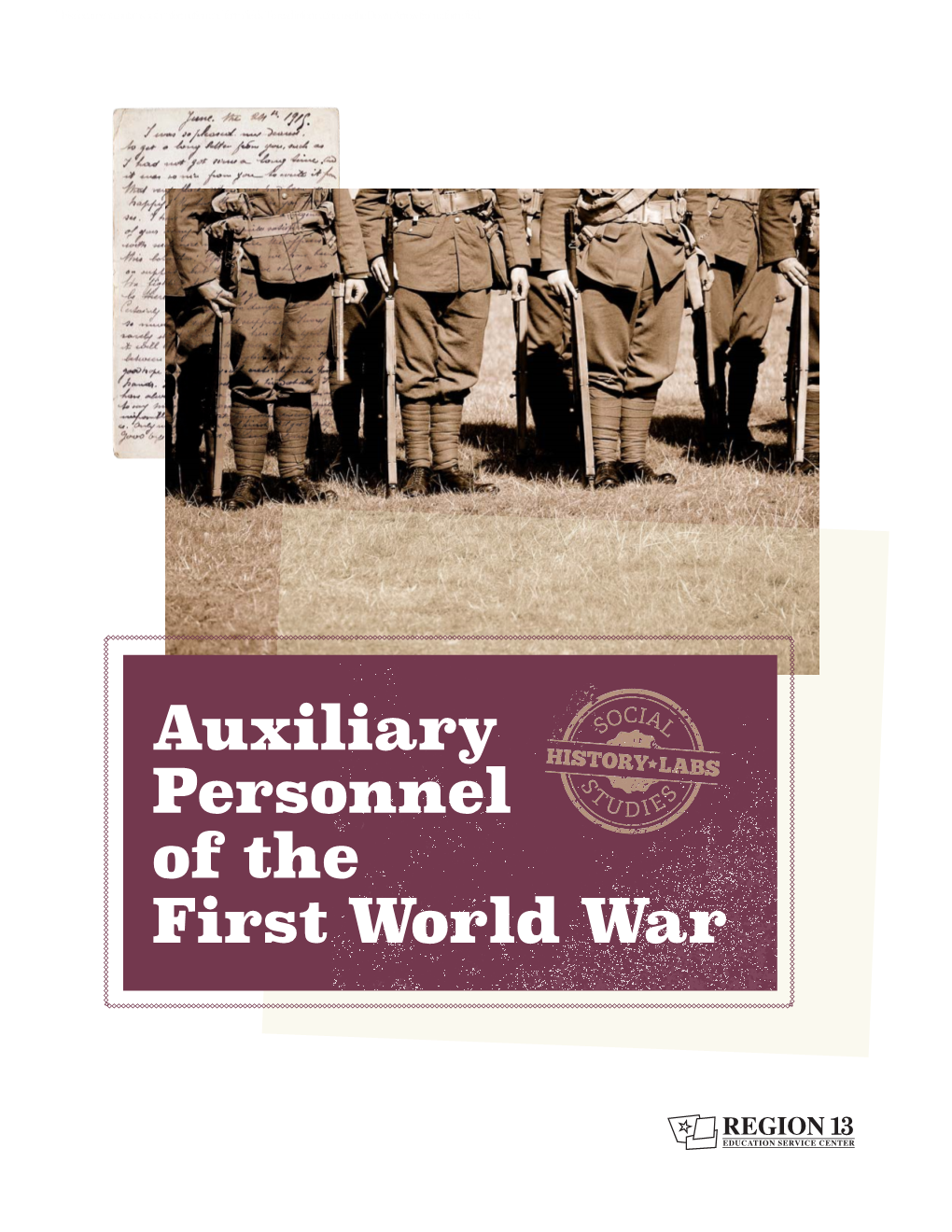 Auxiliary Personnel of the First World War Auxiliary Personnel of the First World War HISTORY LAB