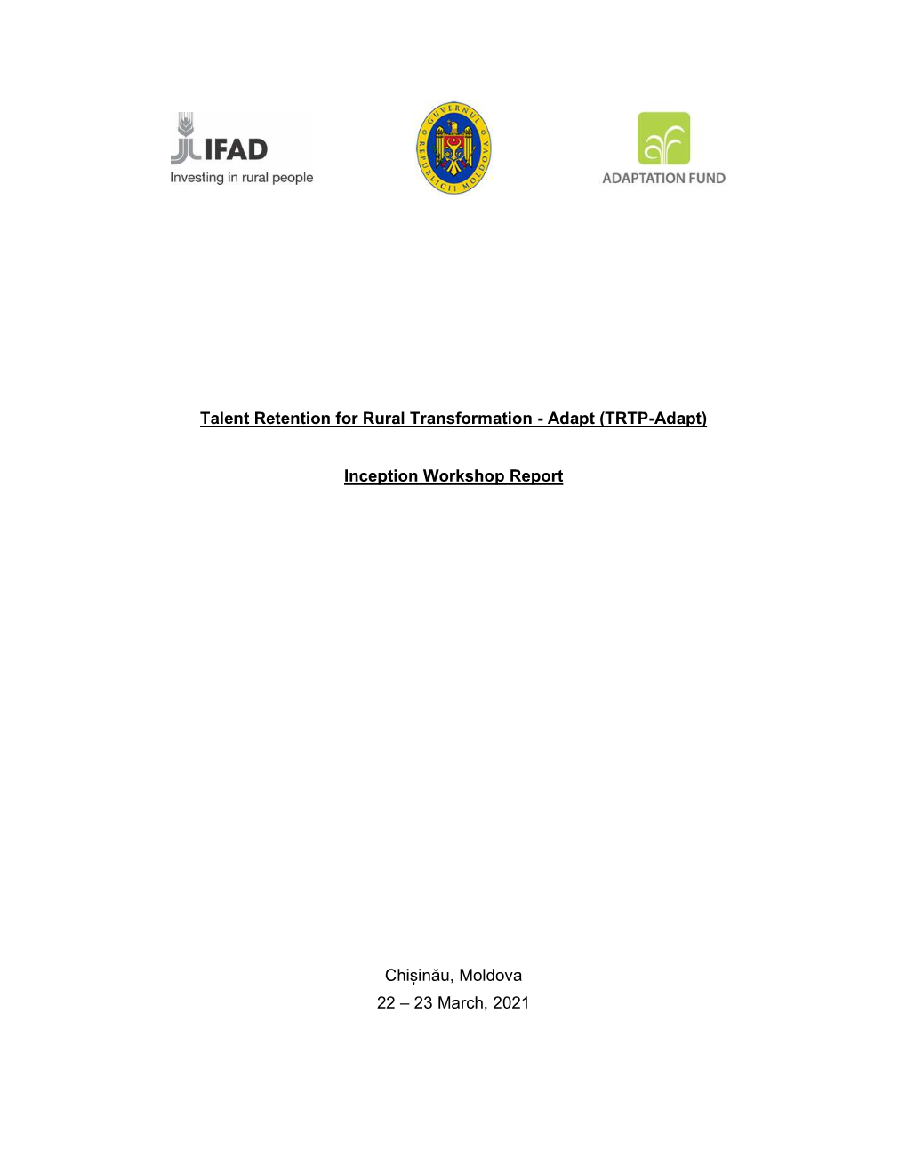 (TRTP-Adapt) Inception Workshop Report Chișinău