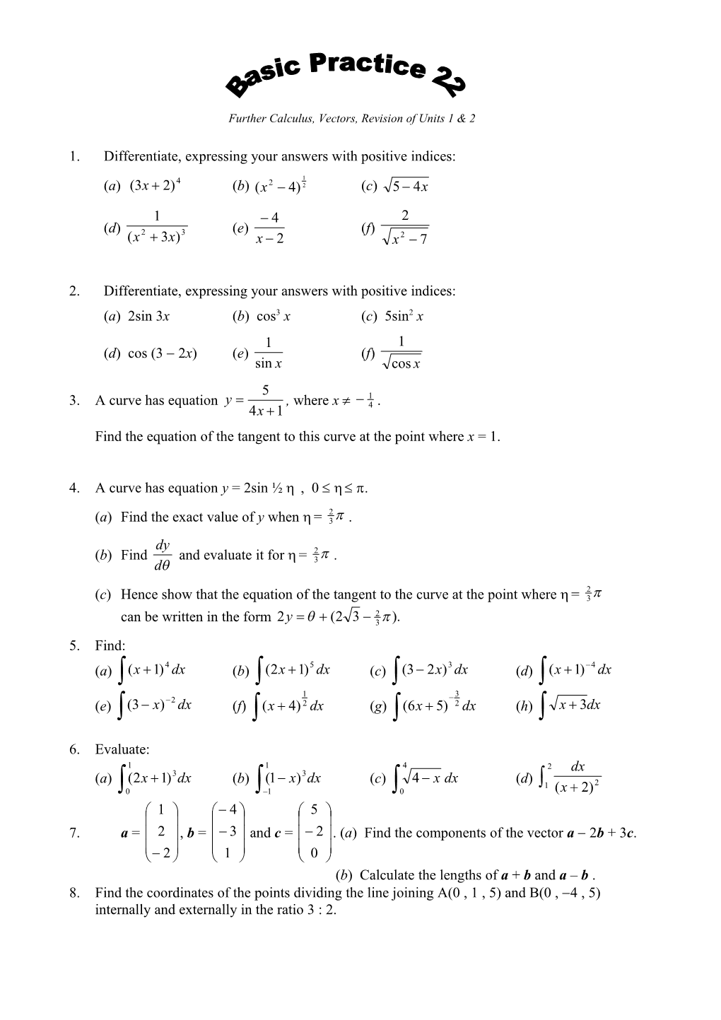 1. Differentiate, Expressing Your Answers with Positive Indices