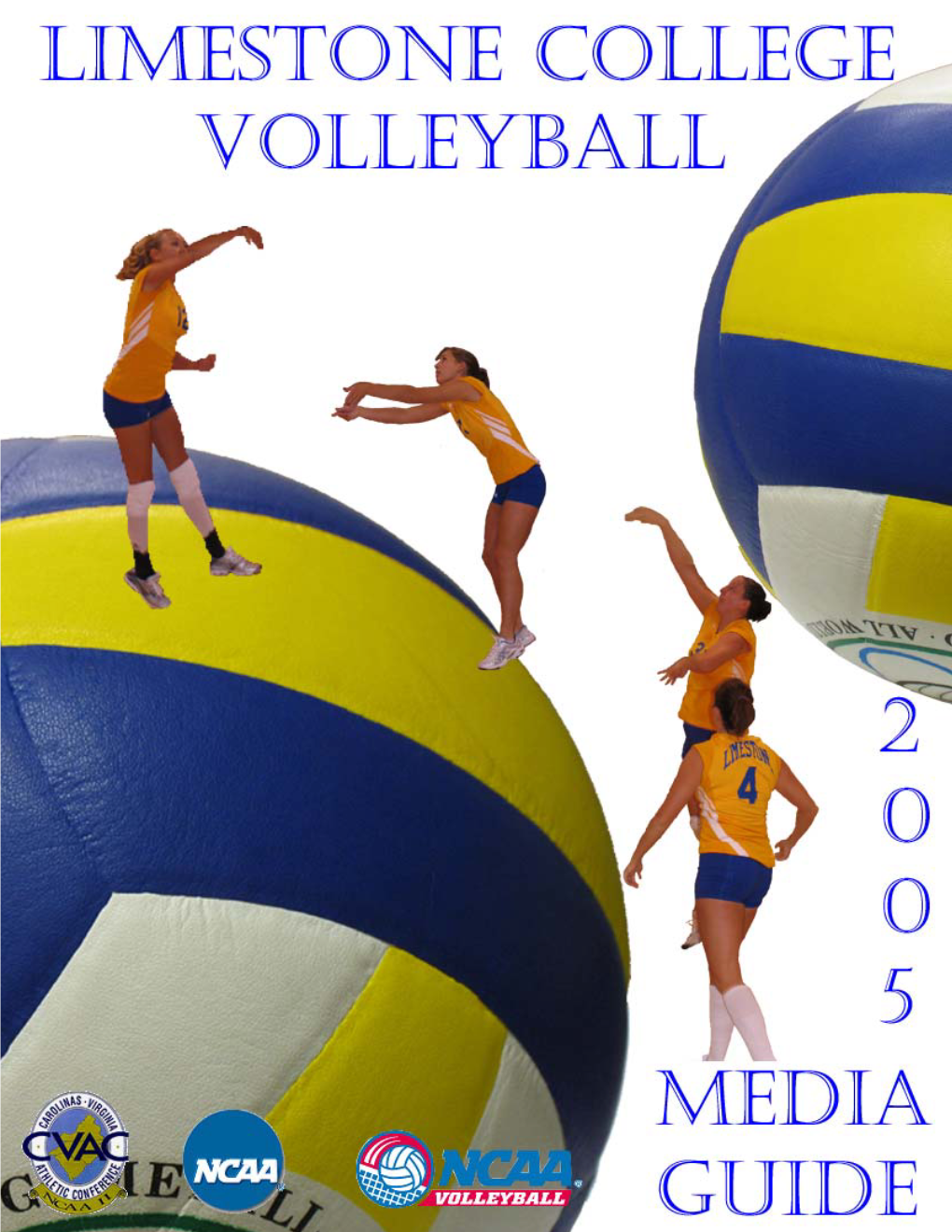 Limestone College Volleyball 2005 Contents
