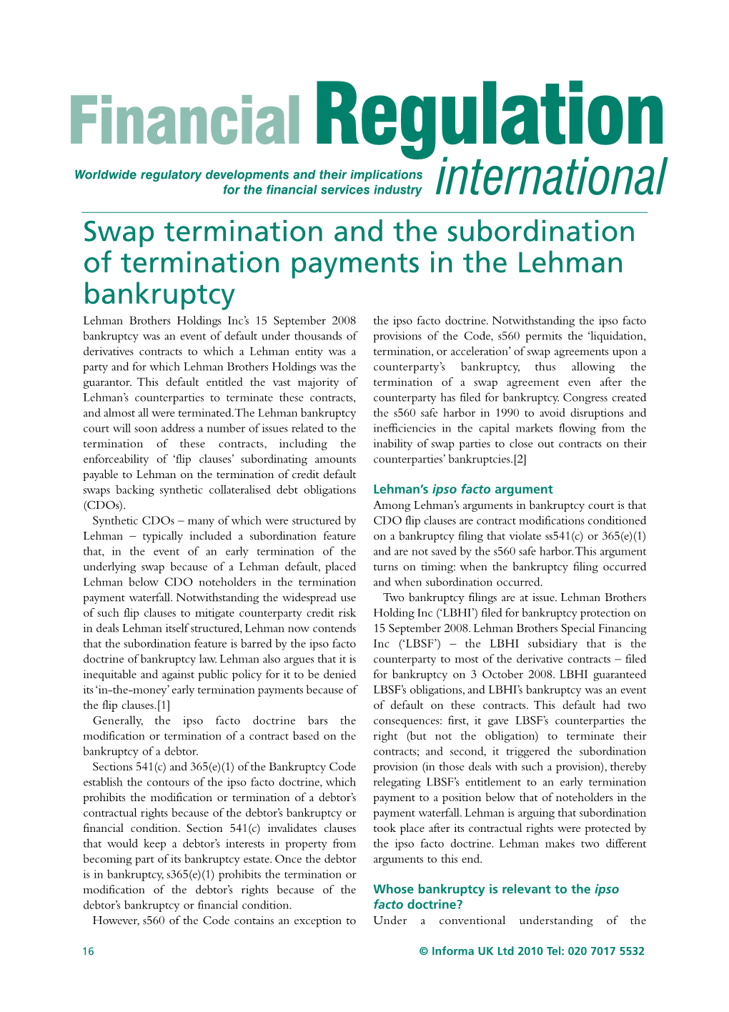 Swap Termination and the Subordination of Termination Payments in the Lehman Bankruptcy Lehman Brothers Holdings Inc’S 15 September 2008 the Ipso Facto Doctrine