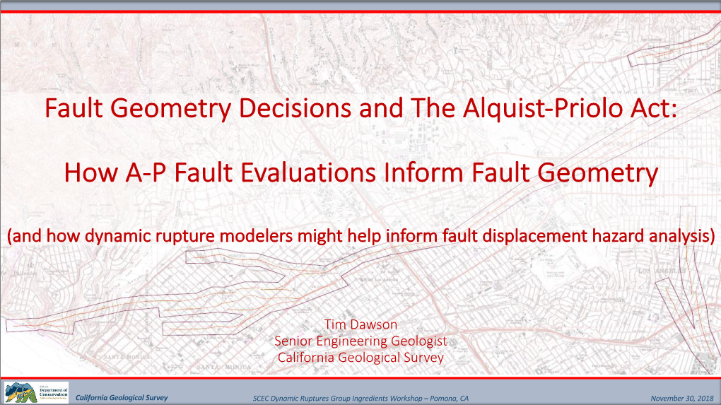 Fault Geometry Decisions and the Alquist-Priolo Act