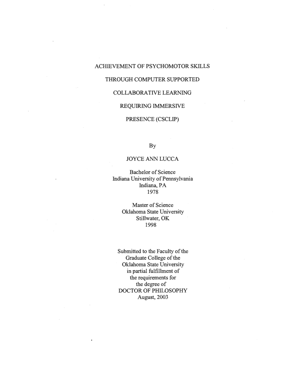 Achievement of Psychomotor Skills Through Computer Supported Collaborative Learning Requiring Immersive Presence(Csclip)