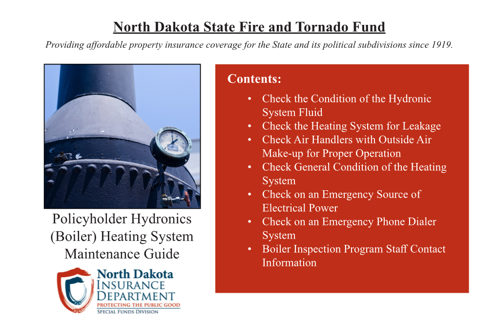 North Dakota State Fire and Tornado Fund Policyholder Hydronics (Boiler) Heating System Maintenance Guide