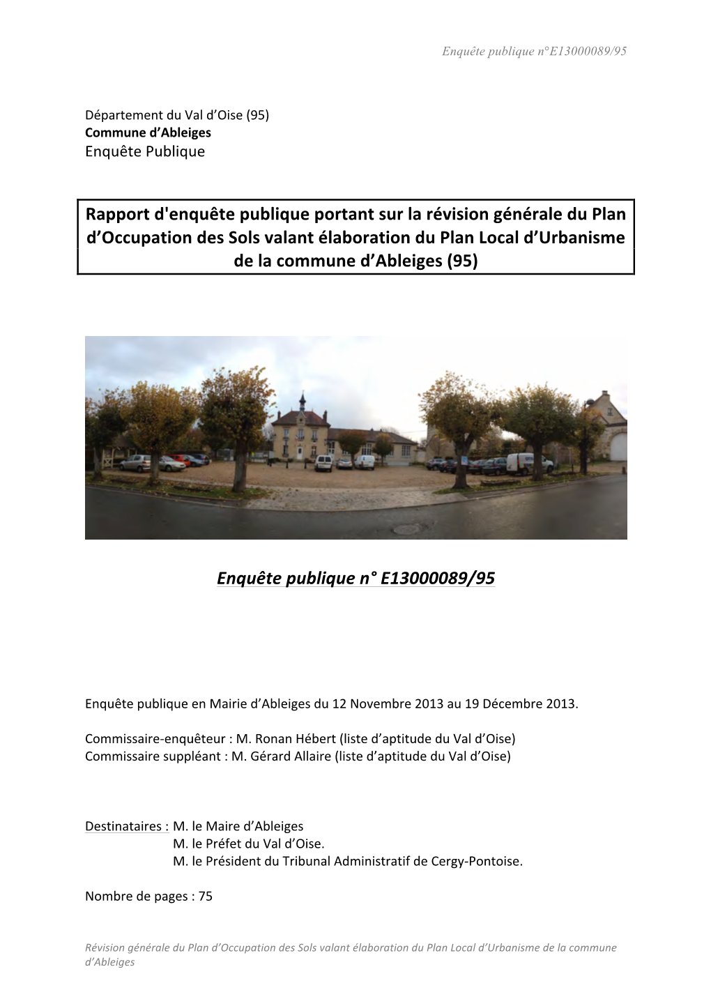 Rapport D'enquête Publique Portant Sur La Révision Générale Du Plan D’Occupation Des Sols Valant Élaboration Du Plan Local D’Urbanisme De La Commune D’Ableiges (95)