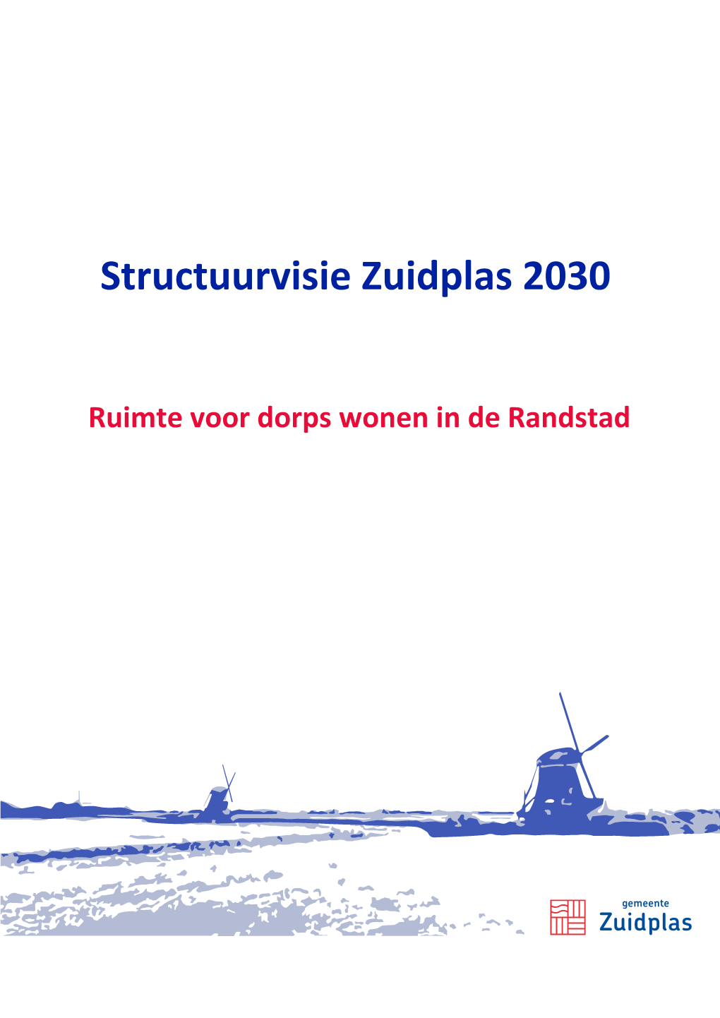 Structuurvisie Zuidplas 2030