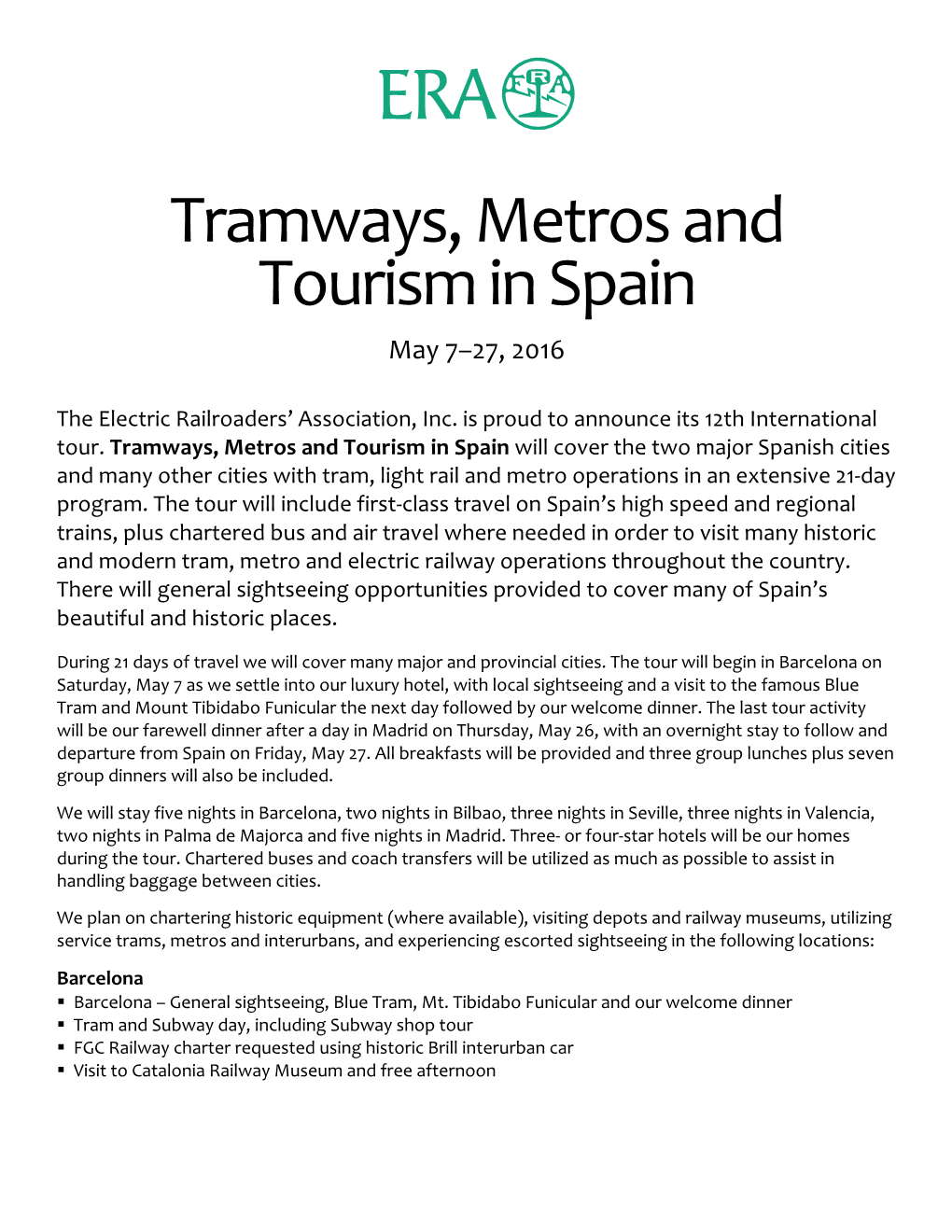 Tramways, Metros and Tourism in Spain May 7–27, 2016