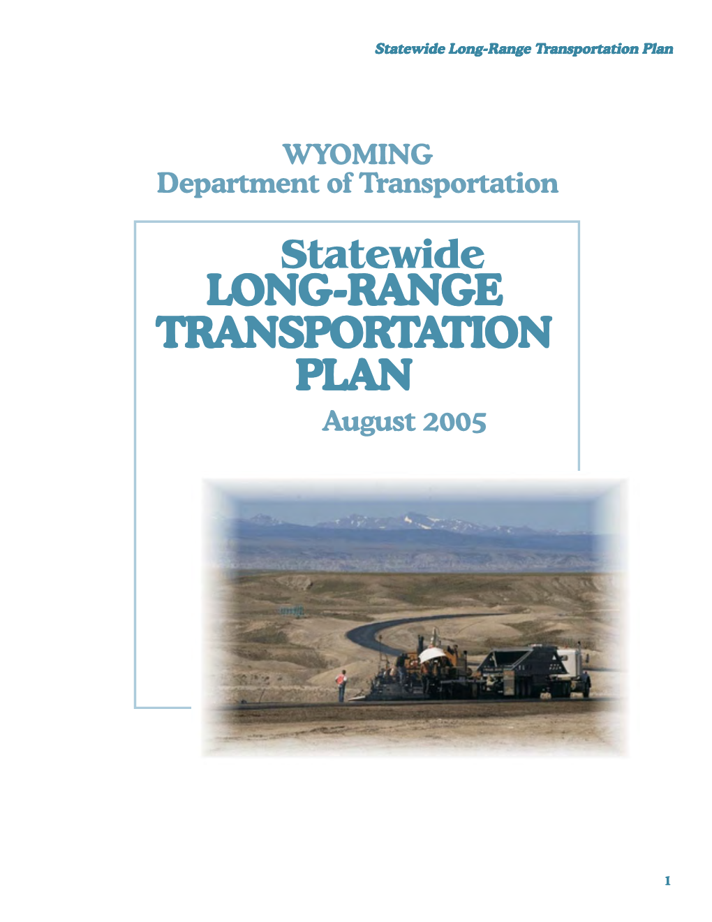Long-Range Transportation Plan Statewide LONG-RANGE TRANSPORTATION PLAN EXECUTIVE SUMMARY