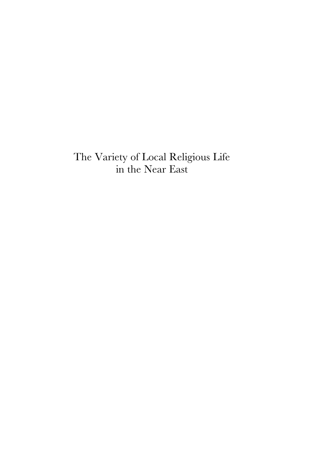 The Variety of Local Religious Life in the Near East Religions in the Graeco-Roman World