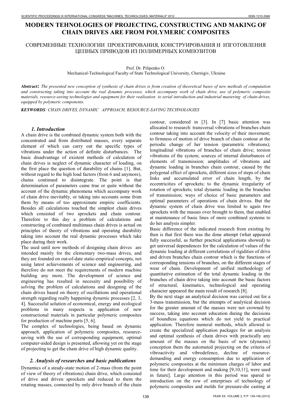 Modern Tehnologies of Projecting, Constructing and Making of Chain Drives Are from Polymeric Composites