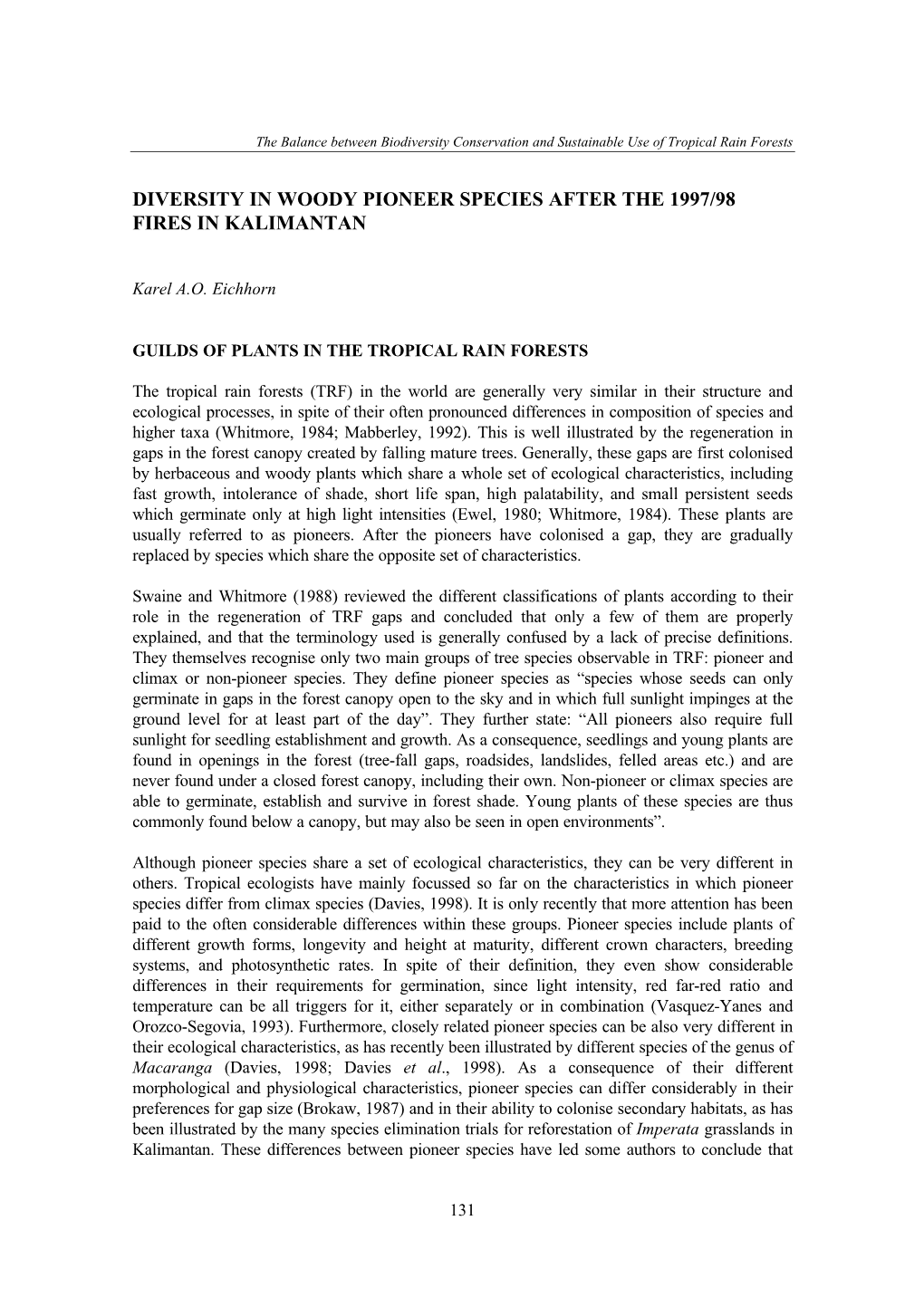 Diversity in Woody Pioneer Species After the 1997/98 Fires in Kalimantan