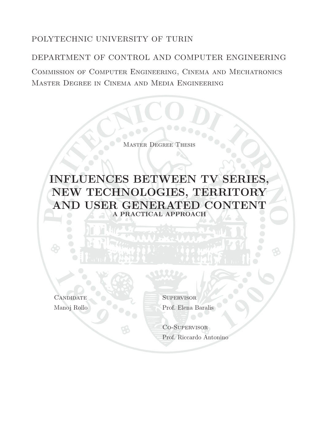 Influences Between Tv Series, New Technologies, Territory and User Generated Content a Practical Approach