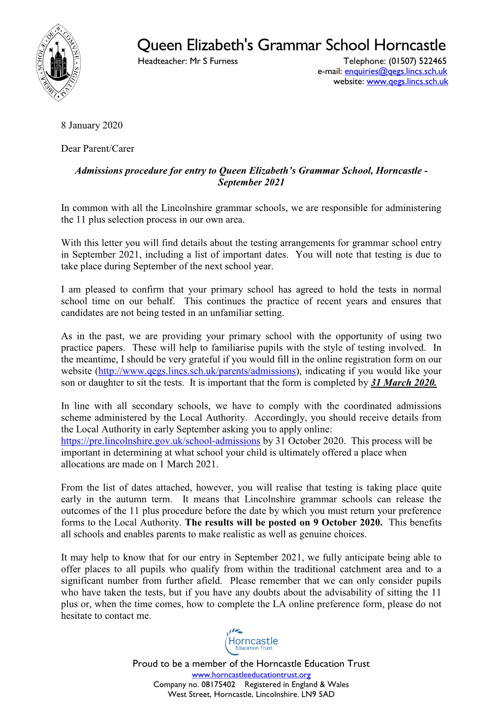 Queen Elizabeth's Grammar School Horncastle Headteacher: Mr S Furness Telephone: (01507) 522465 E-Mail: Enquiries@Qegs.Lincs.Sch.Uk Website