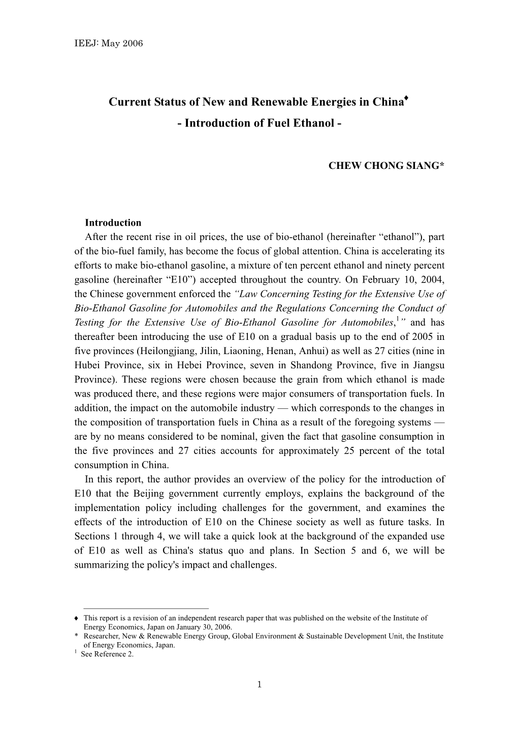 Current Status of New and Renewable Energies in China♦ - Introduction of Fuel Ethanol