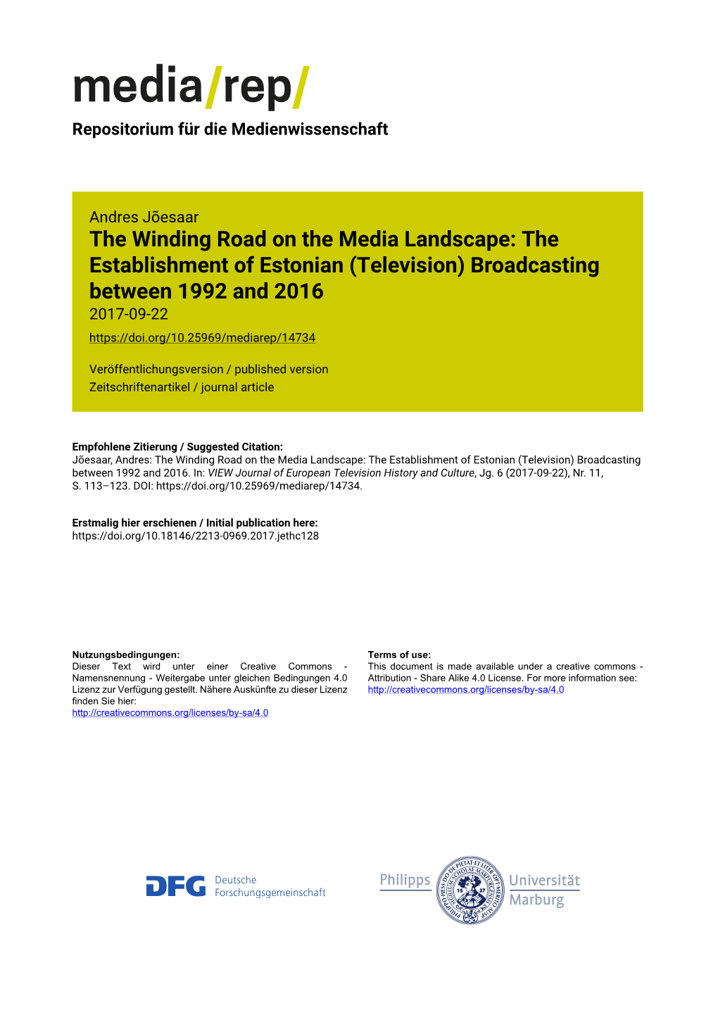 The Winding Road on the Media Landscape: the Establishment Of