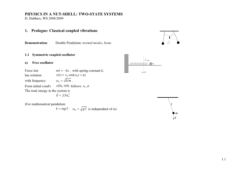 Physics in a Nut-Shell: Two-State Systems