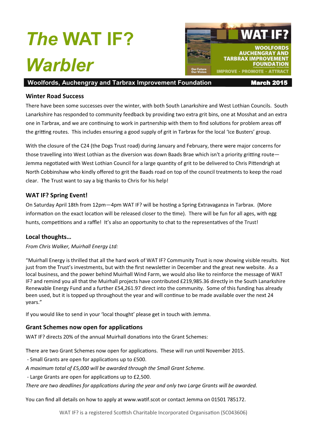 The WAT IF? Warbler Woolfords, Auchengray and Tarbrax Improvement Foundation March 2015